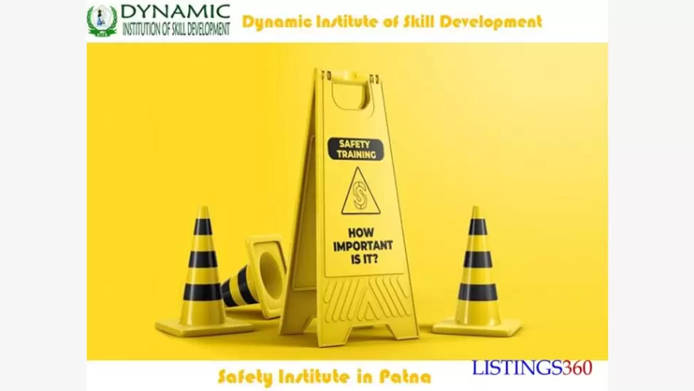 Dynamic Institution of Skill Development offers Top Safety Training in Patna